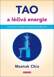 Chia, Mantak - TAO a léčivá energie