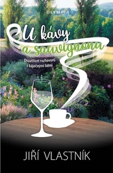 Vlastník, Jiří - U kávy a sauvignonu
