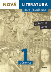 Borovička, Lukáš; Kilianová, Iva; Křížová, Hana - Nová literatura pro střední školy 1 učebnice