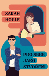 Sarah Hogle - Pro sebe jako stvořeni