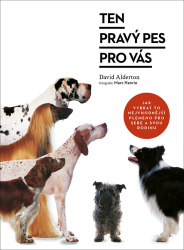 Alderton, David; Henrie, Marc - Ten pravý pes pro vás