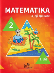 Molnár, Josef; Mikulenková, Hana - Matematika a její aplikace pro 2. ročník 1. díl