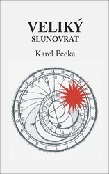 Pecka, Karel - Veliký slunovrat