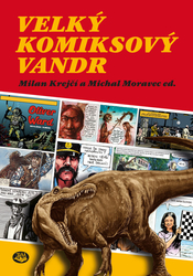 Krejčí, Milan; Moravec, Michal - Velký komiksový vandr