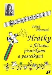 Hlavatá, Iveta - Hrátky s flétnou, písničkami a pastelkami