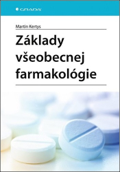 Kertys, Martin - Základy všeobecnej farmakológie