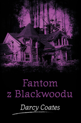 Coates, Darcy - Fantom z Blackwoodu