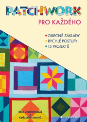 Altmannová, Karla; Chumchalová, Jitka - Patchwork pro každého