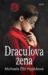 Hajduková, Michaela Ella - Draculova žena