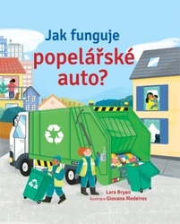 Bryan, Lara - Jak funguje popelářské auto?