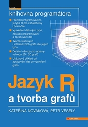 Veselý, Petr; Nováková, Kateřina - Jazyk R a tvorba grafů