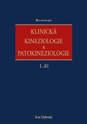 Dylevský, Ivan - Klinická kineziologie a patokineziologie