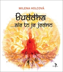 Holcová, Milena - Buddha … ale to je jedno