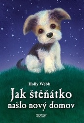 Webb, Holly - Jak štěňátko našlo nový domov