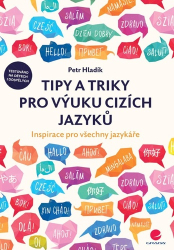 Hladík, Petr - Tipy a triky pro výuku cizích jazyků