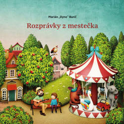 Burič, Marián - Rozprávky z mestečka