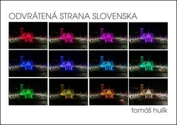 Hulík, Tomáš - Odvrátená strana Slovenska