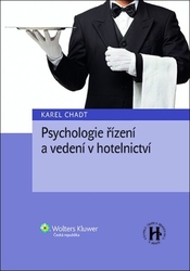 Chadt, Karel - Psychologie řízení a vedení v hotelnictví