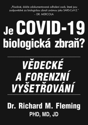 Fleming, Richard M. - Je COVID-19 Biologická zbraň?