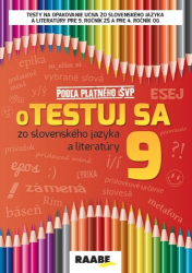 Bartošová, Zuzana; Bednáriková, Libuša; Dobrovodská, Veronika - oTestuj sa zo slovenského jazyka a literatúry 9