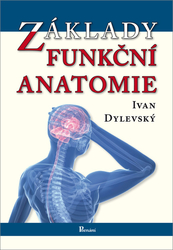 Dylevský, Ivan - Základy funkční anatomie