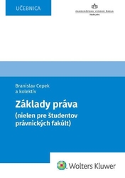 Cepek, Branislav - Základy práva (nielen pre študentov právnických fakúlt)