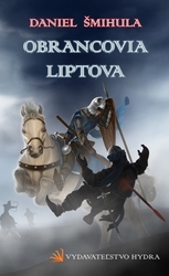 Šmihula, Daniel - Obrancovia Liptova