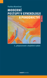 Marešová, Pavlína - Moderní postupy v gynekologii a porodnictví