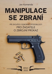 Komenda, Jan - Manipulace se zbraní při zkoušce odborné způsobilosti