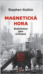 Kotkin, Stephen - Magnetická hora