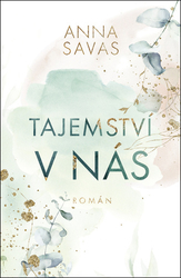 Savas, Anna - Tajemství v nás