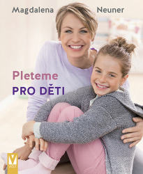 Neuner, Magdalena - Pleteme pro děti