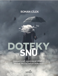 Cílek, Roman - Doteky snů