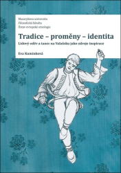 Kuminková, Eva - Tradice – proměny – identita