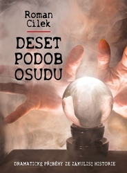 Cílek, Roman - Deset podob osudu