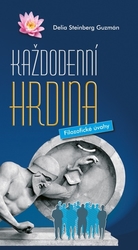 Steinberg Guzmán, Delia - Každodenní hrdina