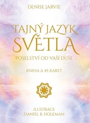 Jarvie, Denise - Tajný jazyk světla