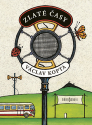 Kopta, Václav - Zlaté časy