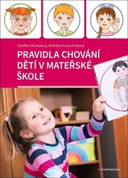 Kratochvílová, Alžběta; Michalová, Zděňka - Pravidla chování dětí v mateřské škole