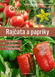 Pokluda, Robert; Kobza, František - Rajčata a papriky