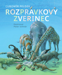 Feldek, Ľubomír - Rozprávkový zverinec