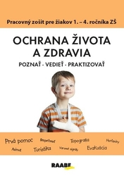 Dutková, Katarína - Ochrana života a zdravia PZ pre 1. - 4. ročník ZŠ