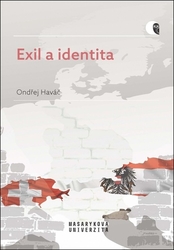 Haváč, Ondřej - Exil a identita