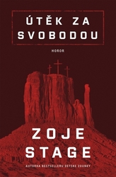 Stage, Zoje - Útěk za svobodou