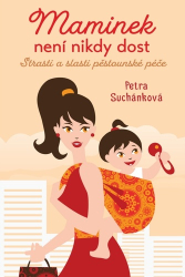 Suchánková, Petra - Maminek není nikdy dost