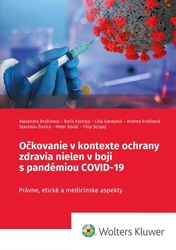Bražinová, Alexandra; Klempa, Boris; Garayová, Lilla - Očkovanie v kontexte ochrany zdravia nielen v boji s pandémiou COVID-19