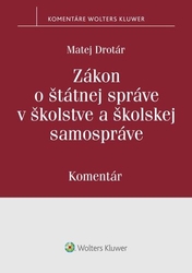 Drotár, Matej - Zákon o štátnej správe v školstve a školskej samospráve