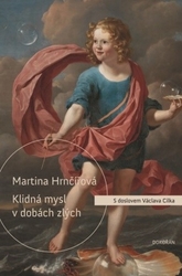 Hrnčířová, Martina - Klidná mysl v dobách zlých