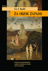 Budil, Ivo T. - Za obzor Západu