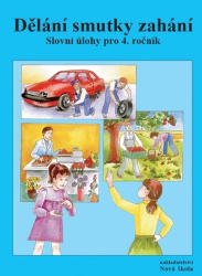 Rosecká, Zdena; Kostečková, Marie - Dělání smutky zahání